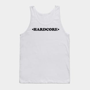 HARDCORE stencil text Tank Top